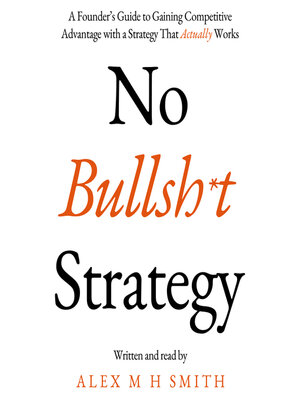 cover image of No Bullsh*t Strategy